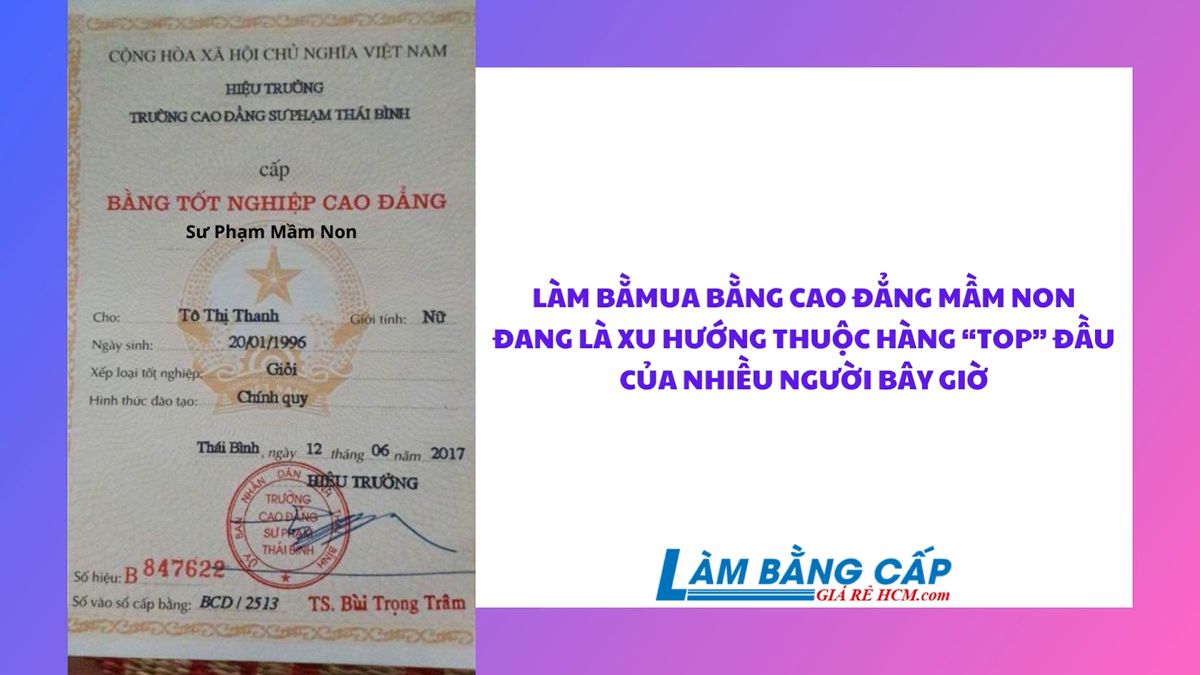 Mua Bằng Cao Đẳng Mầm Non Tại TPHCM Có Hồ Sơ Gốc