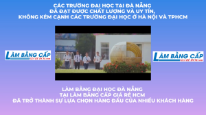 Làm Bằng Đại Học Đà Nẵng Phôi Thật Và Hồ Sơ Gốc Tại Trường